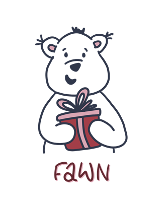 Gezeichneter Bär mit einem Geschenk in der Hand. Darunter der Text "Fawn"